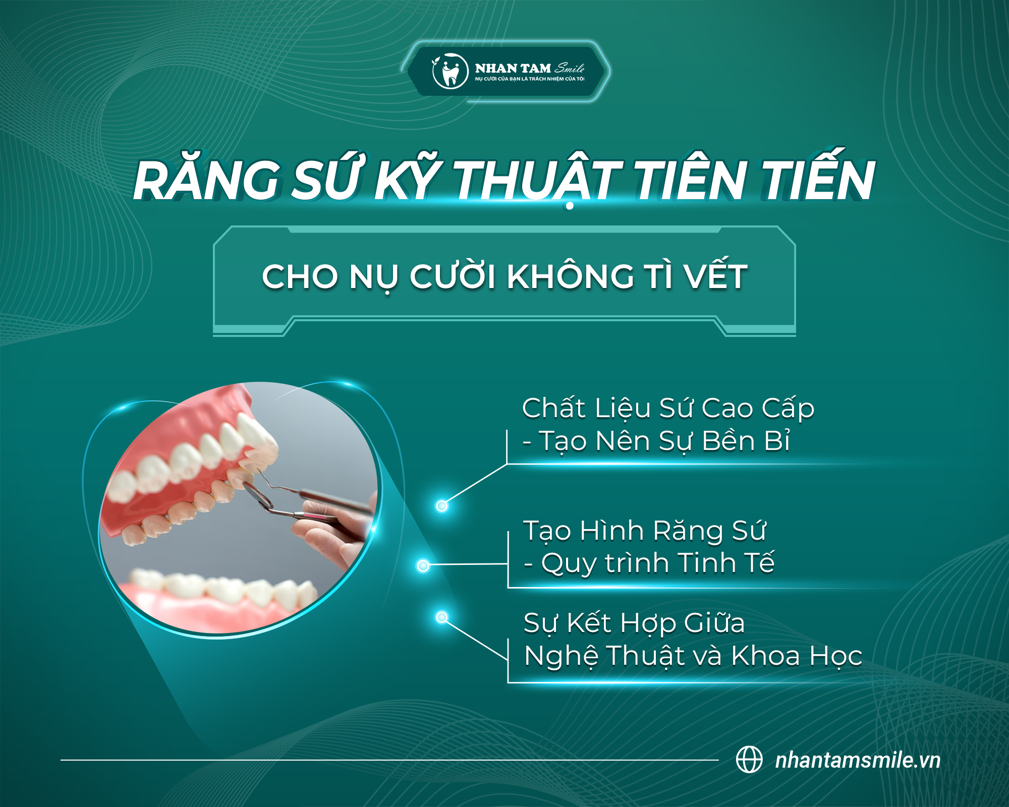 Răng sứ - Kỹ thuật tiên tiến cho nụ cười không tì vết tại Nhan Tam Smile