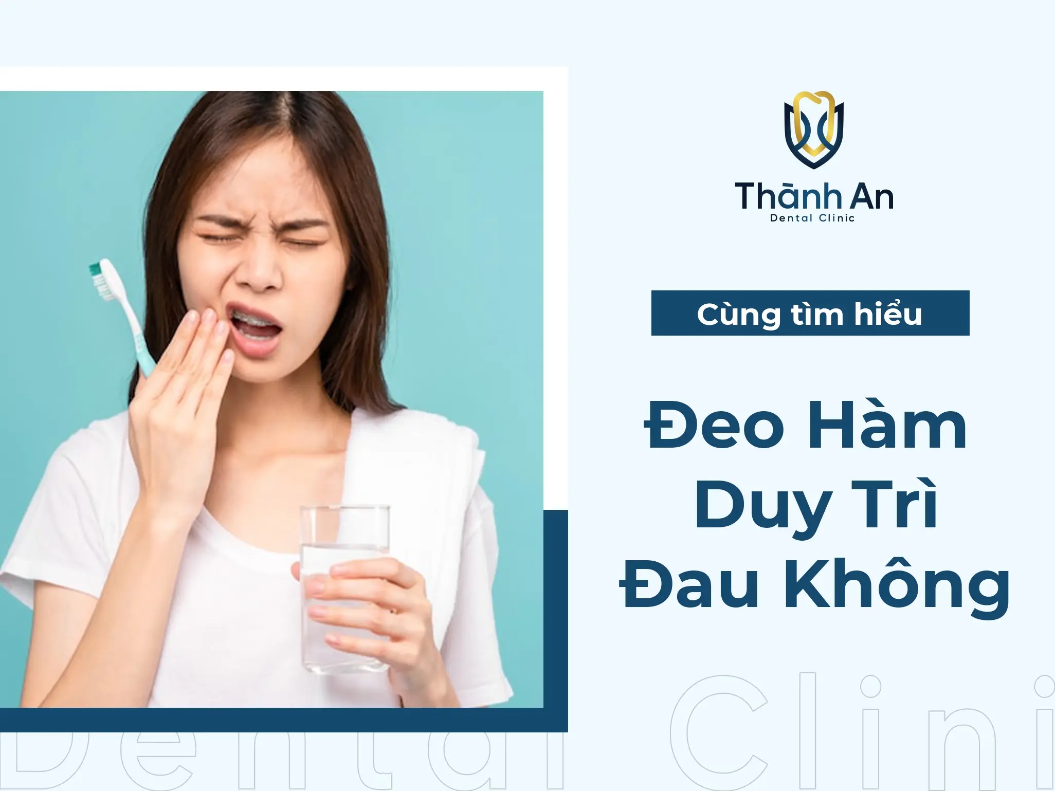 Đeo hàm duy trì có đau không?